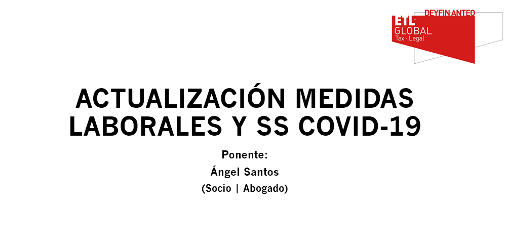 Actualización de las Medidas Laborales y de Seguridad Social por COVID-19